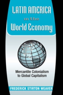 Image for Latin America In The World Economy