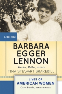 Image for Barbara Egger Lennon : Teacher, Mother, Activist