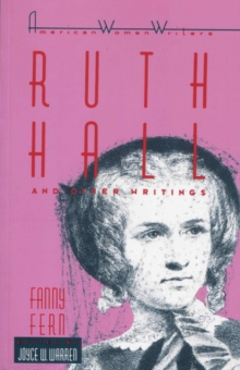 Ruth Hall and Other Writings