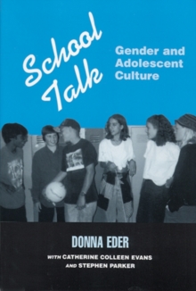 Image for School Talk : Gender and Adolescent Culture