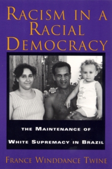 Racism in a Racial Democracy