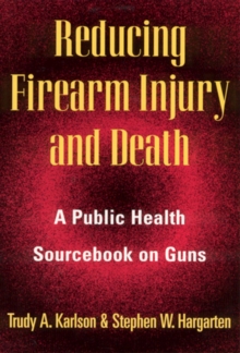 Image for Reducing Firearm Injury and Death