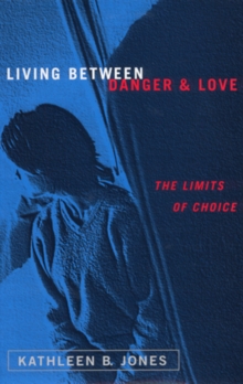 Living Between Danger and Love