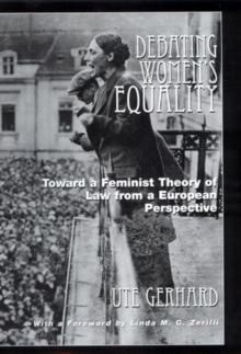 Image for Debating Women's Equality : Toward a Feminist Theory of Law from a European Perspective