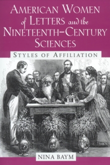 Image for American Women of Letters and the Nineteenth-Century Sciences