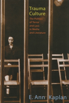 Image for Trauma culture  : the politics of terror and loss in media and literature