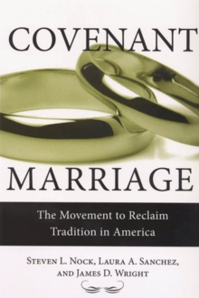 Image for Covenant Marriage : The Movement to Reclaim Tradition in America