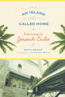 Image for An island called home  : returning to Jewish Cuba