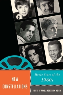 Image for New Constellations: Movie Stars of the 1960s