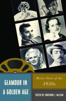 Image for Glamour in a Golden Age: Movie Stars of the 1930S