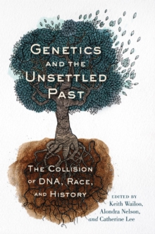 Image for Genetics and the Unsettled Past