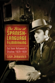 Image for The Rise of Spanish-Language Filmmaking