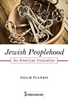 Image for Jewish Peoplehood: An American Innovation