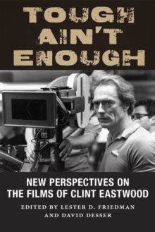 Image for Tough Ain't Enough : New Perspectives on the Films of Clint Eastwood