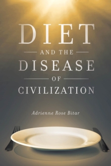Image for Diet and the Disease of Civilization