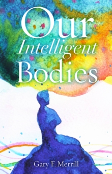 Image for Our Intelligent Bodies