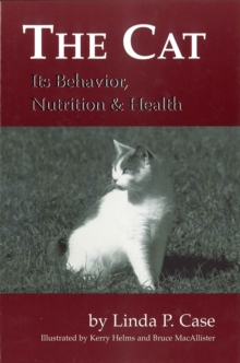Image for The cat  : its behavior, nutrition, and health