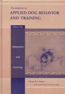 Image for Handbook of Applied Dog Behavior and Training, Adaptation and Learning