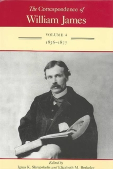 Correspondence of William James v. 4; 1856-1877