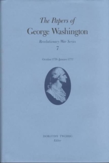 Image for The Papers of George Washington v.7; Revolutionary War Series;October 1776-January 1777
