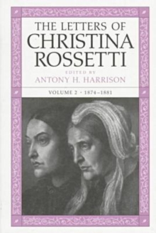 Image for The letters of Christina RossettiVol. 2: 1874-1881