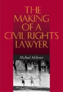 Making of a Civil Rights Lawyer