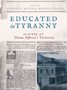 Image for Educated in Tyranny: Slavery at Thomas Jefferson's University