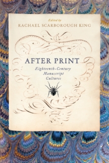 Image for After Print: Eighteenth-Century Manuscript Cultures