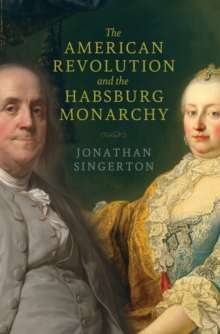 American Revolution and the Habsburg Monarchy