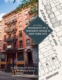 Biography of a Tenement House in New York City