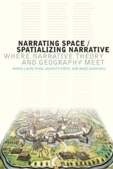 Image for Narrating Space / Spatializing Narrative