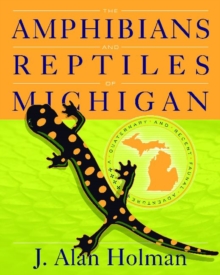 Image for The Amphibians and Reptiles of Michigan