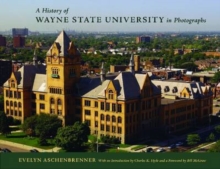 History of Wayne State University in Photographs