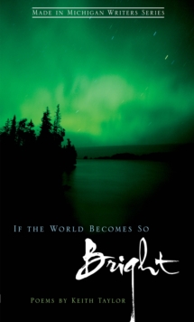 Image for If the world becomes so bright: poems