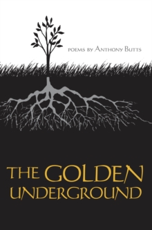 Image for The golden underground: poems