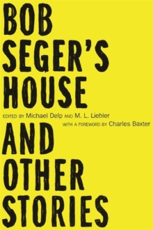 Image for Bob Seger's house and other stories