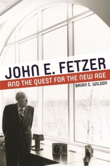 Image for John E. Fetzer and the Quest for the New Age
