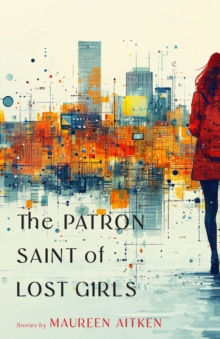 Patron Saint of Lost Girls