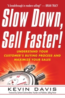 Image for Slow Down, Sell Faster!