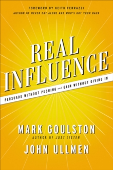 Image for Real influence: persuade without pushing and gain without giving in