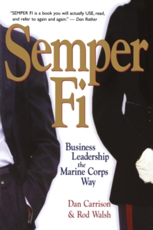Image for Semper Fi: business leadership the Marine Corps way
