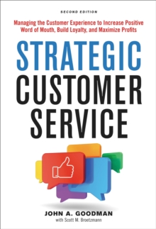 Image for Strategic customer service  : managing the customer experience to increase positive word of mouth, build loyalty, and maximize profits