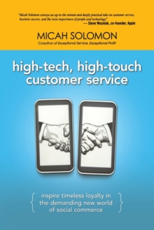 Image for High-Tech, High-Touch Customer Service : Inspire Timeless Loyalty in the Demanding New World of Social Commerce