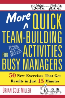 More Quick Team-Building Activities for Busy Managers