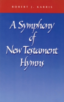 Image for A Symphony of New Testament Hymns