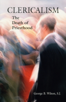 Image for Clericalism : The Death of Priesthood