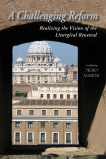 Image for A Challenging Reform : Realizing the Vision of the Liturgical Renewal