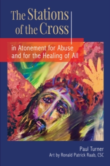 Image for The stations of the cross in atonement for abuse and for the healing of all