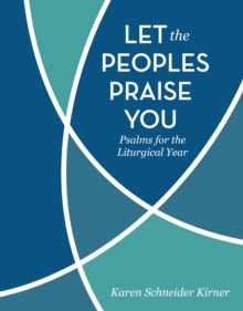 Image for Let the Peoples Praise You : Psalms for the Liturgical Year