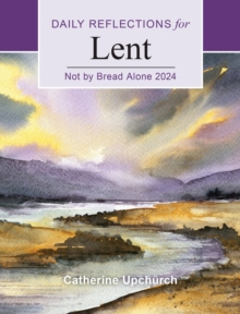 Image for Not by Bread Alone